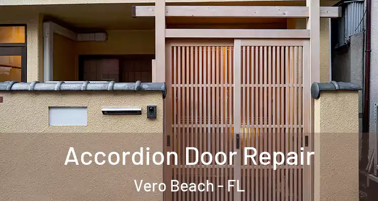  Accordion Door Repair Vero Beach - FL