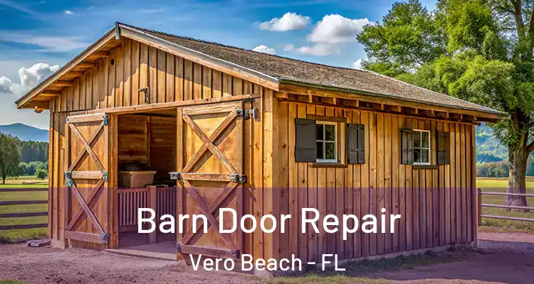  Barn Door Repair Vero Beach - FL