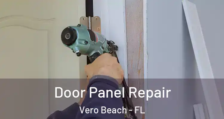  Door Panel Repair Vero Beach - FL