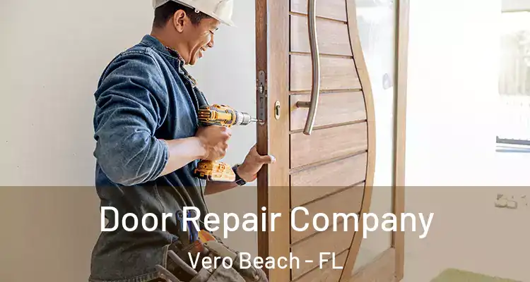  Door Repair Company Vero Beach - FL