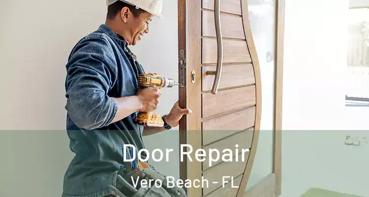  Door Repair Vero Beach - FL