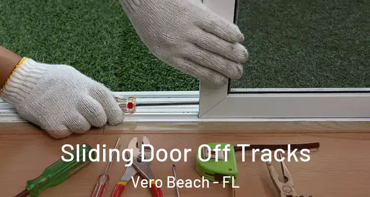  Sliding Door Off Tracks Vero Beach - FL