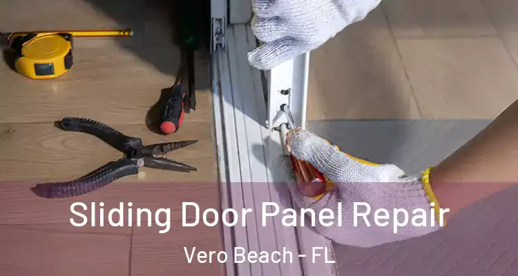  Sliding Door Panel Repair Vero Beach - FL